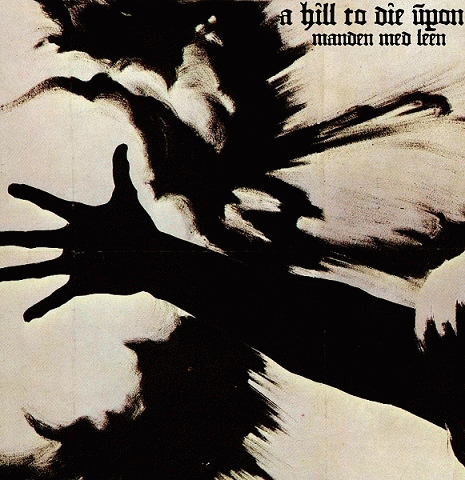 A Hill To Die Upon : Manden Med Leen